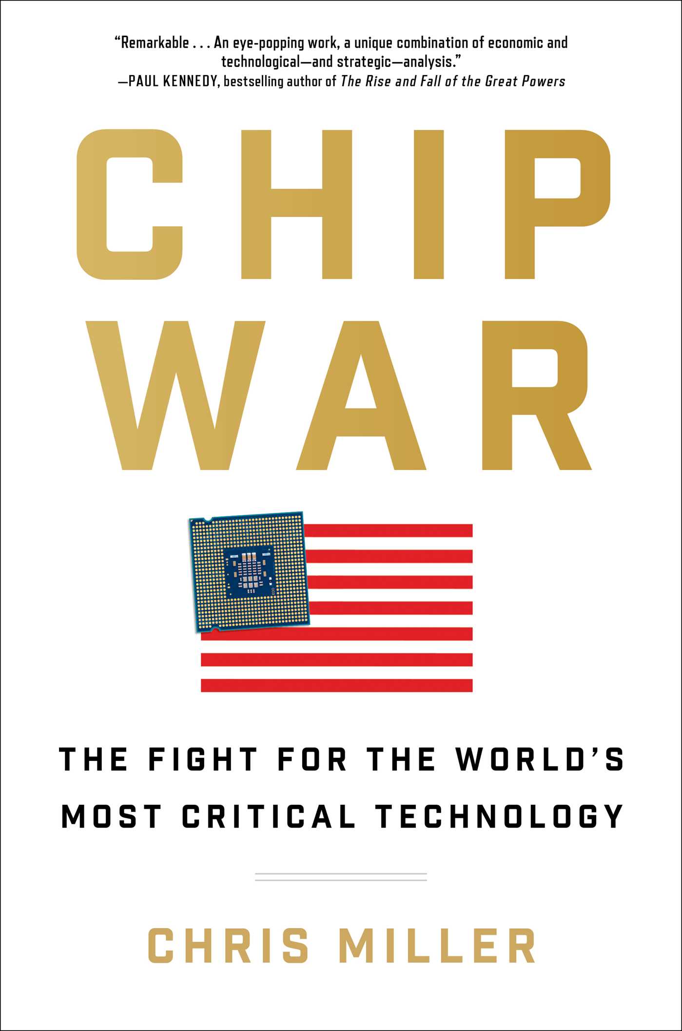 Chip War The Fight for the World's Most Critical Technology - Chris Miller